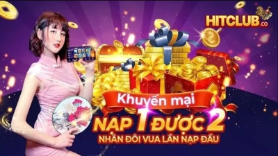 Chương Trình Khuyến Mãi Hitclub – Hấp Dẫn Người Chơi Mới và Cũ